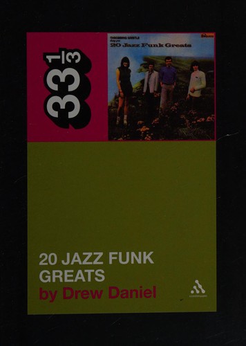 Drew Daniel: 20 jazz funk greats (2008, Continuum)