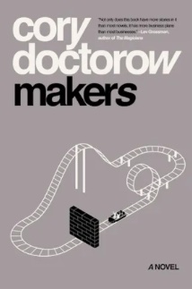 Cory Doctorow: Makers (2010)