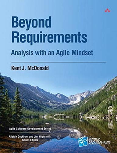 Kent J. McDonald Mcdonald: Beyond Requirements (Paperback, 2015, Addison-Wesley Professional, Addison-Wesley)