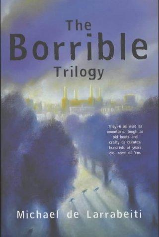 Michael De Larrabeiti: The Borribles Trilogy (Paperback, 2002, Tor)