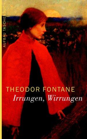 Theodor Fontane: Irrungen, Wirrungen (Paperback, German language, 1999, Aufbau-Verlag GmbH)