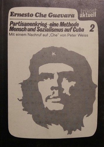 Ernesto Che Guevara: Partisanenkrieg, eine Methode/Mensch und Sozialismus auf Cuba (Paperback, German language, 1968, Trikont-Verlag)