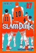 Takehiko Inoue: Slam Dunk 27 (Paperback, Spanish language)
