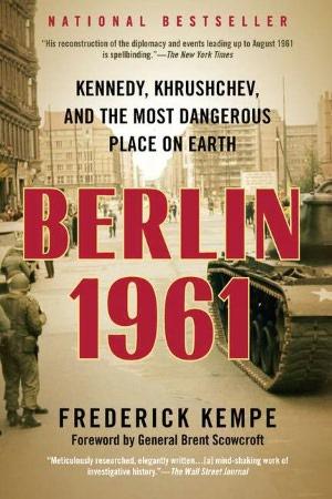 Frederick Kempe: Berlin 1961 (2012, Berkley)