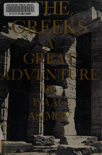 Isaac Asimov: The Greeks; a great adventure (1976, Houghton Mifflin Company)