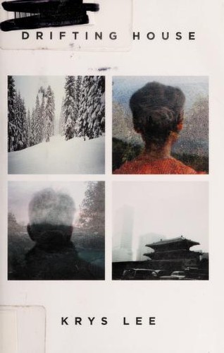 Krys Lee: Drifting house (2012, Viking)