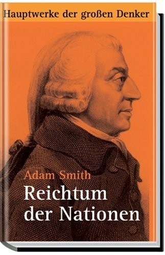 Adam Smith: Reichtum der Nationen