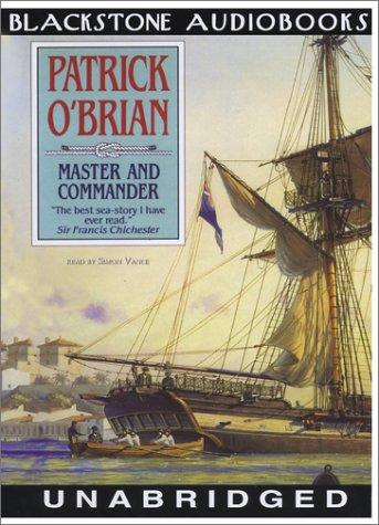 Patrick O'Brian, Patrick O'Brian: Master And Commander (AudiobookFormat, 2004, Blackstone Audiobooks)