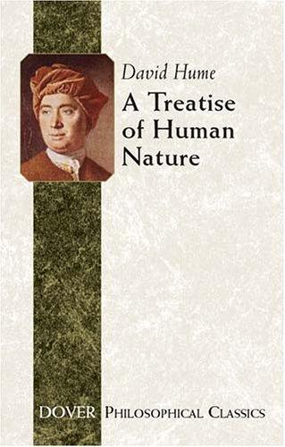 David Hume: A treatise of human nature (2003, Dover Publications)