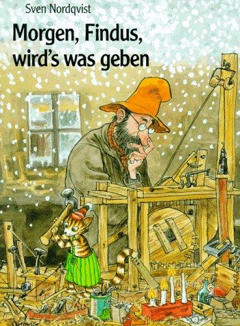 Sven Nordqvist: Morgen, Findus, wird's was geben. (Hardcover, 1995, Oetinger Verlag)