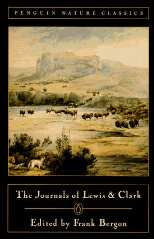 Meriwether Lewis: The journals of Lewis and Clark (1989, Penguin Books)