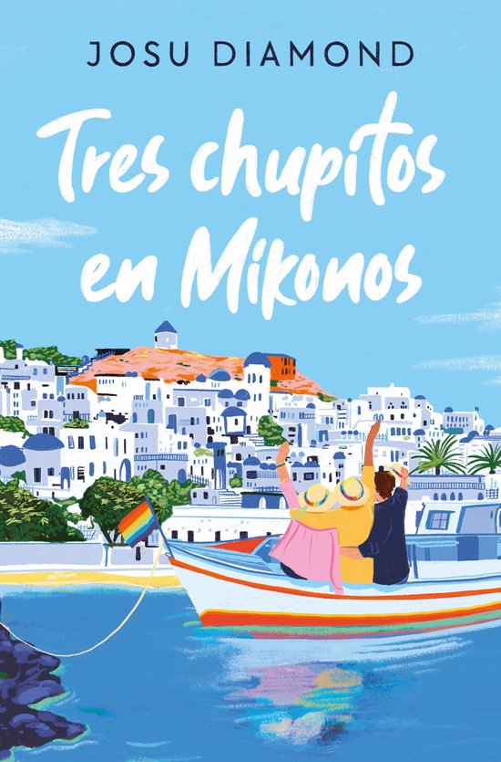 Josu Diamond: Tres Chupitos en Mikonos (Spanish language, 2023, Ediciones B)