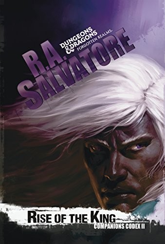 R. A. Salvatore: Rise of the King (Paperback, 2015, Wizards of the Coast)