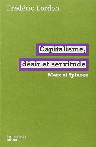 Frédéric Lordon: Capitalisme, désir et servitude (French language, 2010, La Fabrique)