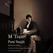 Patti Smith: M Train (2015, Random House Audio)