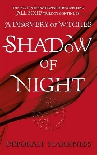 Deborah E. Harkness: Shadow of Night (2013, Hachette Books)