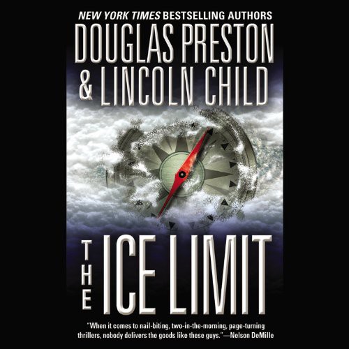 Scott Brick, Lincoln Child, Douglas Preston: The Ice Limit (AudiobookFormat, 2000, Hachette Audio)