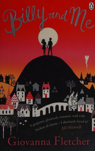 Giovanna Fletcher: Billy and me (2013, Michael Joseph)