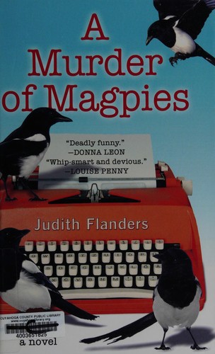 Judith Flanders: A murder of magpies (2015, Thorndike Press, a part of Gale, Cengage Learning)