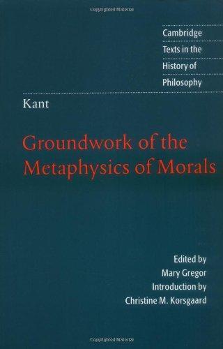 Immanuel Kant: Groundwork of the metaphysics of morals (1998)