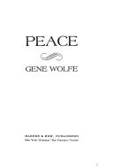 Gene Wolfe: Peace (1975, Harper & Row)