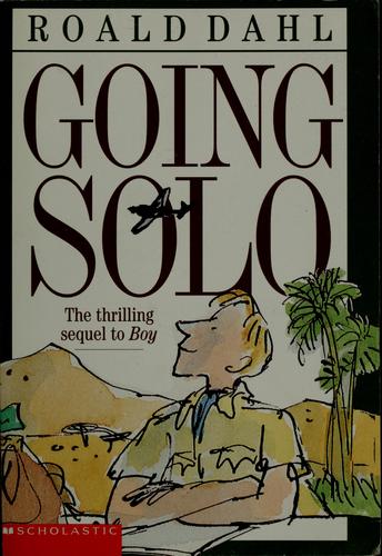Roald Dahl: Going solo (Paperback, 1996, Scholastic)
