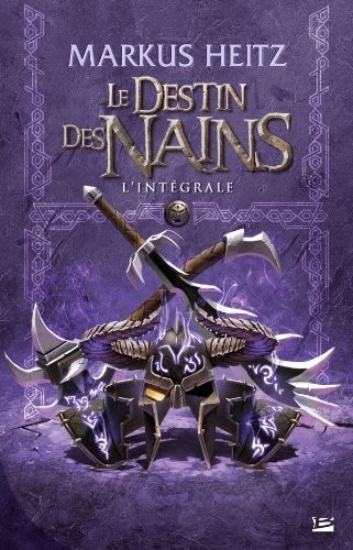 Markus Heitz: Le destin des nains (Paperback, French language, 2013, Bragelonne)