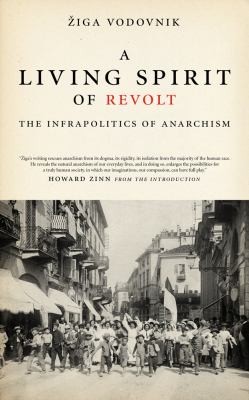 Žiga Vodovnik: A Living Spirit of Revolt (Paperback, 2013, PM Press)