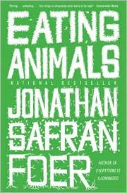 Jonathan Safran Foer: Eating Animals (2010, Back Bay Books)