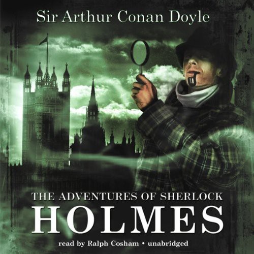 Ralph Cosham, Arthur Conan Doyle: The Adventures of Sherlock Holmes (AudiobookFormat, 2009, Blackstone Audio, Inc., Blackstone Audiobooks)