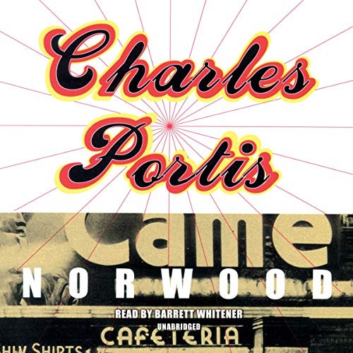 Charles Portis: Norwood (2013, Blackstone Audio Inc)