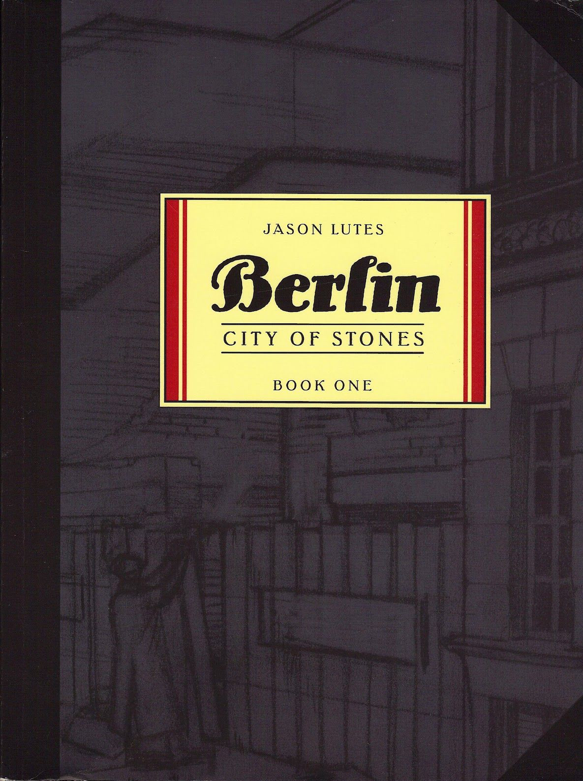Jason Lutes: Berlin (2001, Drawn & Quarterly)