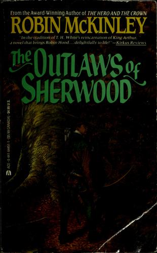 Robin McKinley: The Outlaws of Sherwood (1989, Berkley Pub. Group)