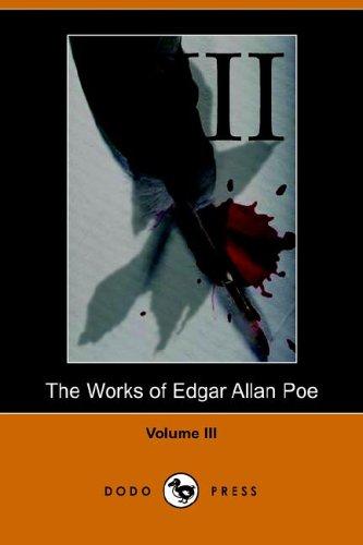 Edgar Allan Poe: Works of Edgar Allan Poe (Paperback, 2005, Dodo Press)