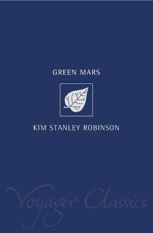 Kim Stanley Robinson: Green Mars (Voyager Classics) (2001, Voyager)