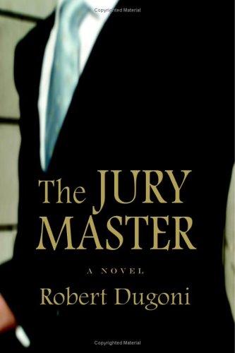 Robert Dugoni: The jury master (2006, Warner Books)