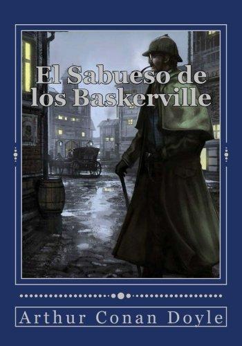 Arthur Conan Doyle: El Sabueso de los Baskerville (Spanish language, 2016)