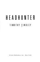 Timothy Findley: Headhunter (1994, Crown Publishers)