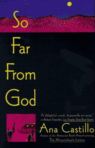 Ana Castillo: So far from God (1994, Plume)