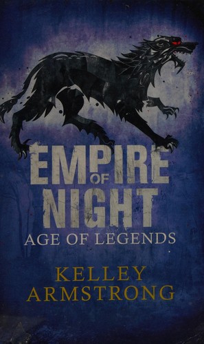 Kelley Armstrong: Empire of night (2015)