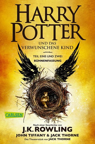 J. K. Rowling, Jack Thorne, John Tiffany: Harry Potter und das verwunschene Kind (German language, 2018, Carlsen)