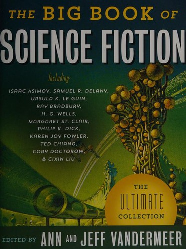 Jeff VanderMeer, Ann VanderMeer: The Big Book of Science Fiction (2016, Vintage Crime/Black Lizard)