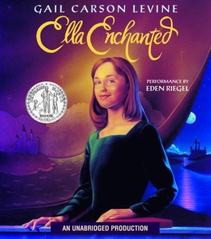 Gail Carson Levine: Ella Enchanted (AudiobookFormat, 2004, Listening Library (Audio))