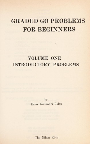 Kano Yoshinori: Graded go problems for beginners (1985, Nihon Ki-in)