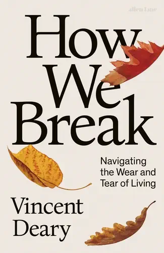 Vincent Deary: How we break