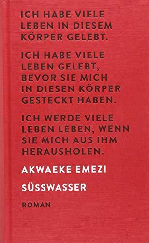 Akwaeke Emezi, Senthuran Varatharajah, Anabelle Assaf: Süßwasser (German language, 2018)