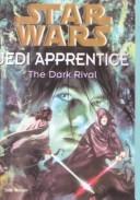 Jude Watson: The Dark Rival (Star Wars: Jedi Apprentice) (2001, Rebound by Sagebrush)