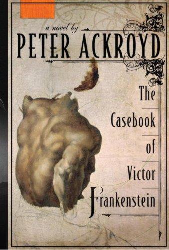 The casebook of Victor Frankenstein (2009, Nan A. Talese)