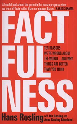 Hans Rosling, Anna Rosling Rönnlund, Ola Rosling: Factfulness (2019)