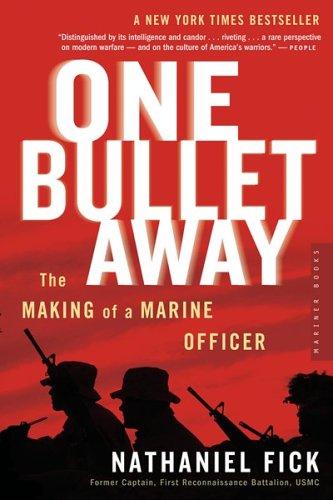 Nathaniel C. Fick: One Bullet Away (2006, Mariner Books)